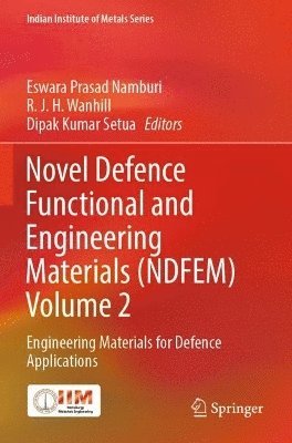 bokomslag Novel Defence Functional and Engineering Materials (NDFEM) Volume 2