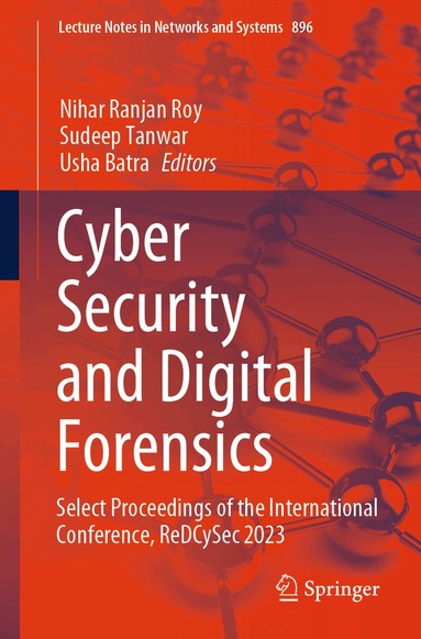 Nihar Ranjan Roy, Sudeep Tanwar, Usha Batra - Cyber Security and Digital Forensics, Häftad