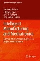 bokomslag Intelligent Manufacturing and Mechatronics