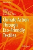 bokomslag Climate Action Through Eco-Friendly Textiles