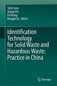 bokomslag Identification Technology for Solid Waste and Hazardous Waste: Practice in China