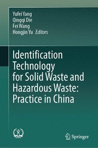 bokomslag Identification Technology for Solid Waste and Hazardous Waste: Practice in China