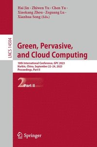 bokomslag Green, Pervasive, and Cloud Computing