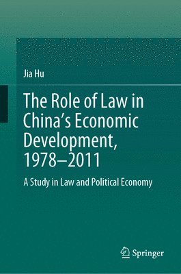 bokomslag Role of Law in China's Economic Development, 1978-2011