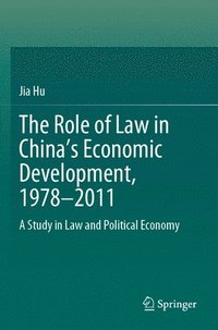 bokomslag Role of Law in China's Economic Development, 1978-2011