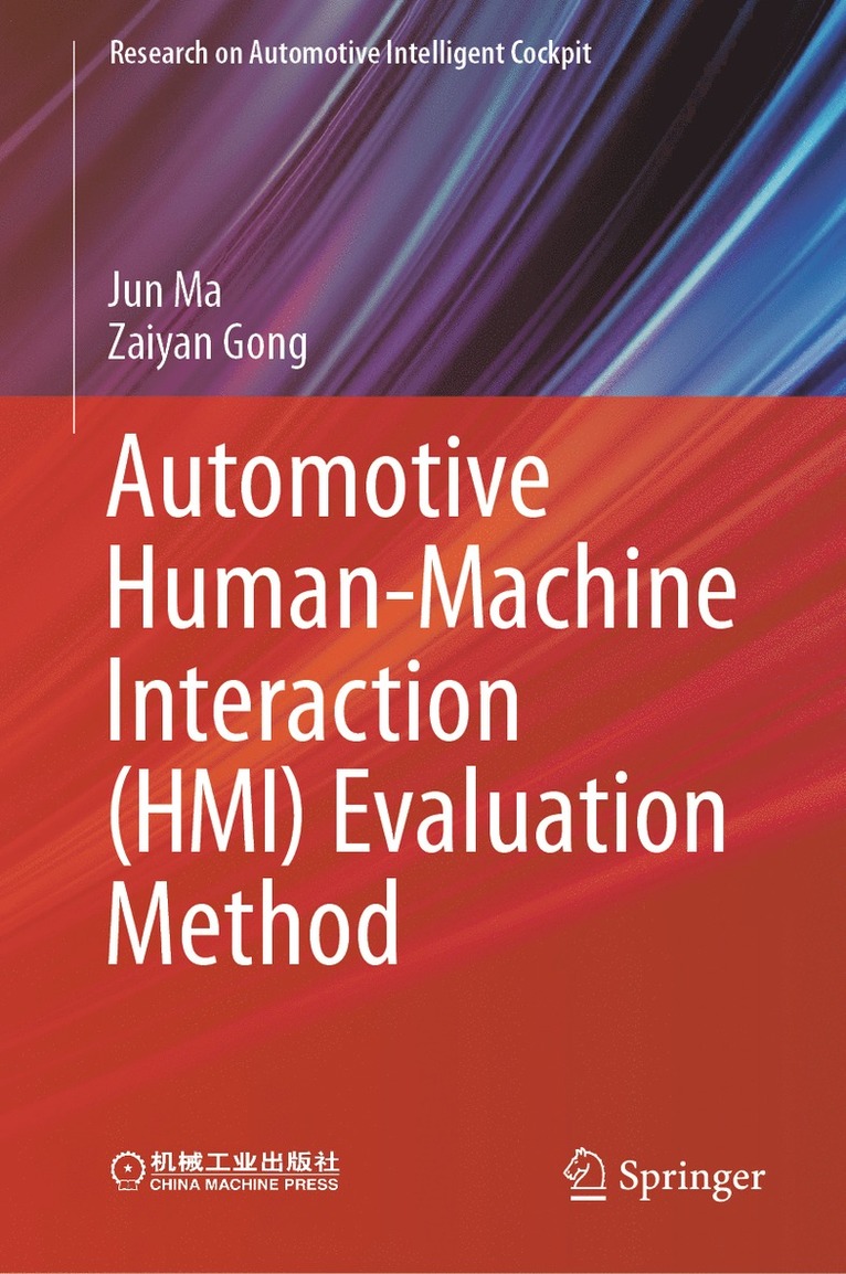 Jun Ma, Zaiyan Gong - Automotive Human-Machine Interaction (HMI) Evaluation Method, Inbunden