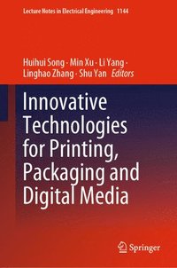 bokomslag Innovative Technologies for Printing, Packaging and Digital Media