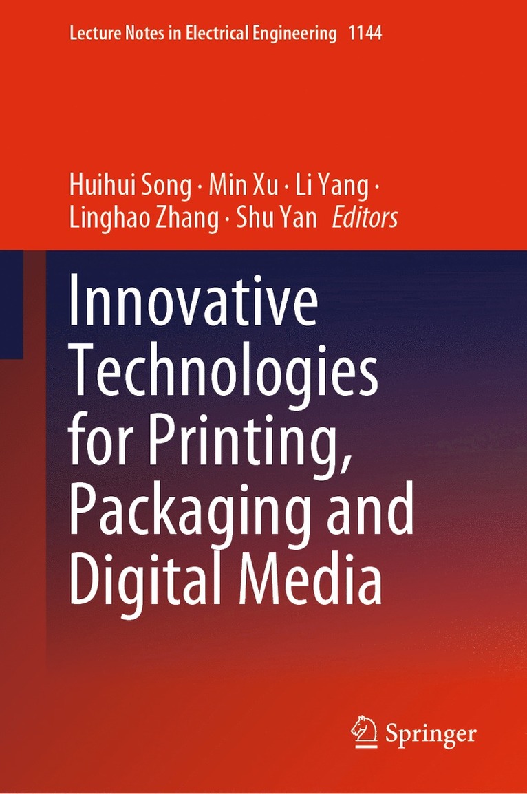 Huihui Song, Min Xu, Li Yang, Linghao Zhang, Shu Yan - Innovative Technologies for Printing, Packaging and Digital Media, Inbunden