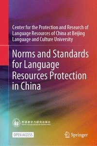 bokomslag Norms and Standards for Language Resources Protection in China