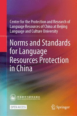 Norms and Standards for Language Resources Protection in China 1