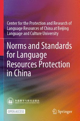 Norms and Standards for Language Resources Protection in China 1