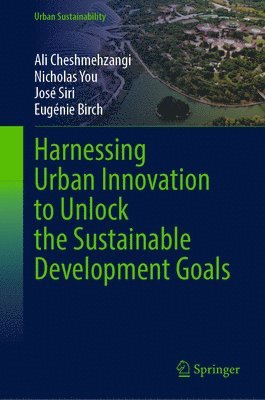 bokomslag Harnessing Urban Innovation to Unlock the Sustainable Development Goals