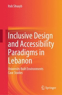 bokomslag Inclusive Design and Accessibility Paradigms in Lebanon