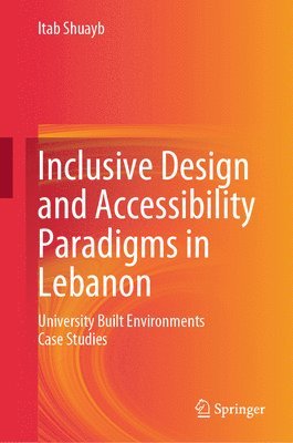 bokomslag Inclusive Design and Accessibility Paradigms in Lebanon