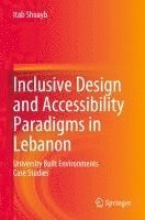 bokomslag Inclusive Design and Accessibility Paradigms in Lebanon