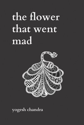 Flower That Went Mad 1