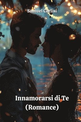 bokomslag Carlisi, S: Innamorarsi di Te  (Romance)