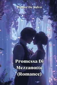 bokomslag Promessa Di Mezzanotte (Romance)