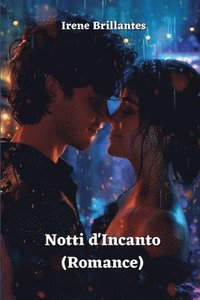 bokomslag Notti d'Incanto (Romance)