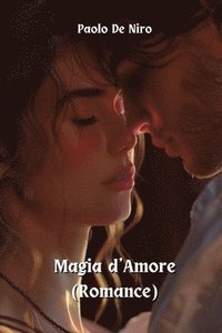 bokomslag Magia d'Amore (Romance)