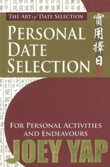 Joey Yap - Art of Date Selection, Häftad