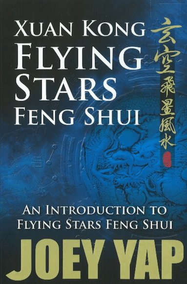 Joey Yap - Xuan Kong Flying Stars Feng Shui, Häftad