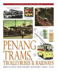 bokomslag Penang Trams, Trolleybuses and Railways