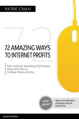bokomslag 72 Amazing Ways To Internet Profits