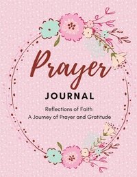 bokomslag Prayer journal - Reflections of Faith