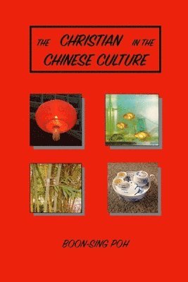 The Christian in the Chinese Culture 1