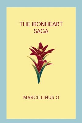 bokomslag Ironheart Saga