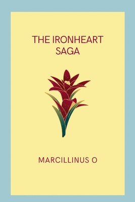 The Ironheart Saga 1