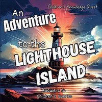 bokomslag An Adventure to the Lighthouse Island: A Lighthouse Adventure in children's picture books