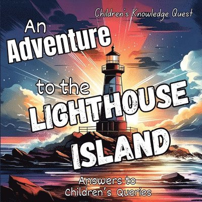 An Adventure to the Lighthouse Island 1