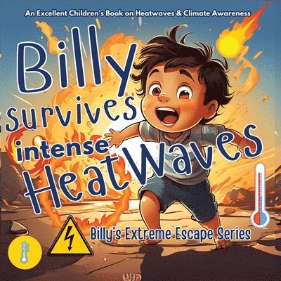 Billy Survives Intense Heatwaves 1