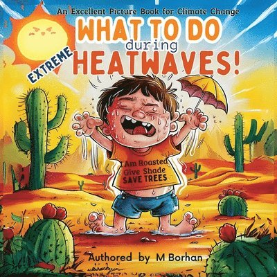 M Borhan - What to Do during Extreme Heatwaves?, Häftad