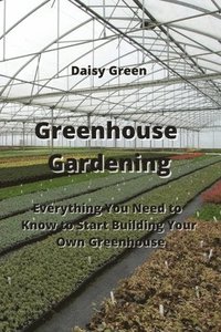 bokomslag Greenhouse Gardening