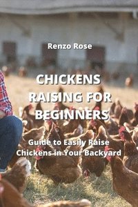 bokomslag Chickens Raising for Beginners