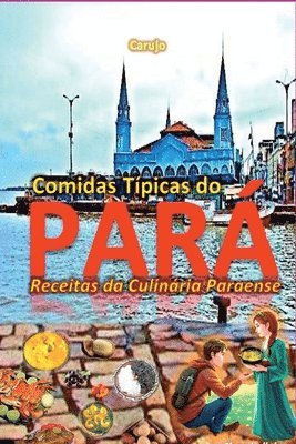 bokomslag Comidas Típicas Do Pará