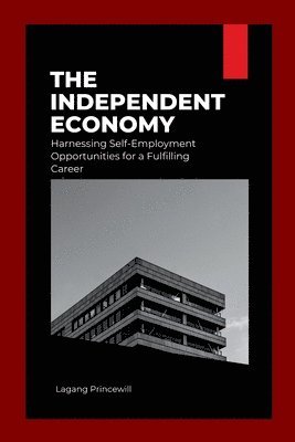 bokomslag The Independent Economy