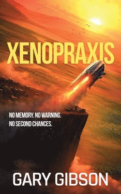 Gary Gibson - Xenopraxis, Häftad