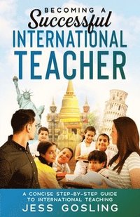 bokomslag Becoming a Successful International Teacher