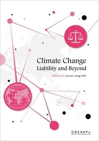bokomslag Climate Change Liability and Beyond