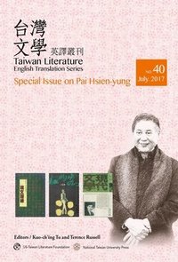 bokomslag Taiwan Literature: Special Issue on Pai Hsien-Yung