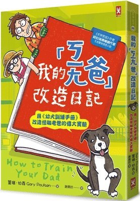 Gary Paulsen - How to Train Your Dad, Häftad
