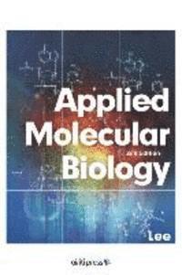 bokomslag Applied Molecular Biology (2nd Edition)