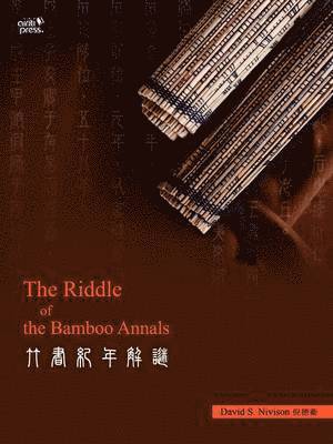 David S. Nivison - Riddle of the Bamboo Annals, Häftad