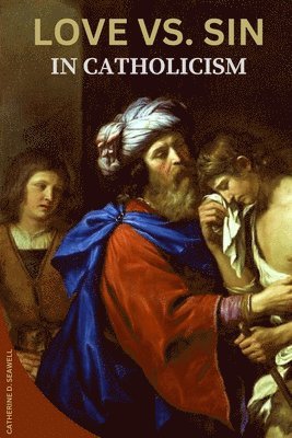 Love vs. Sin in Catholicism