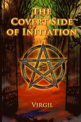bokomslag The Covert Side of Initiation