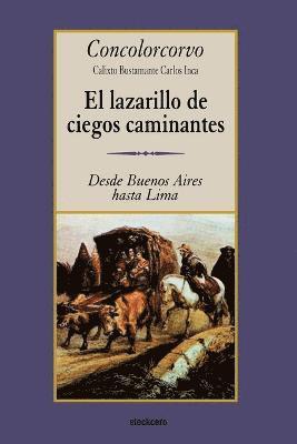 bokomslag El Lazarillo De Ciegos Caminantes